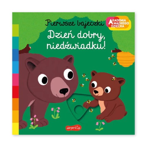 Primile povești. Bună ziua, Ursule!. Academia Copilului Înțelept.