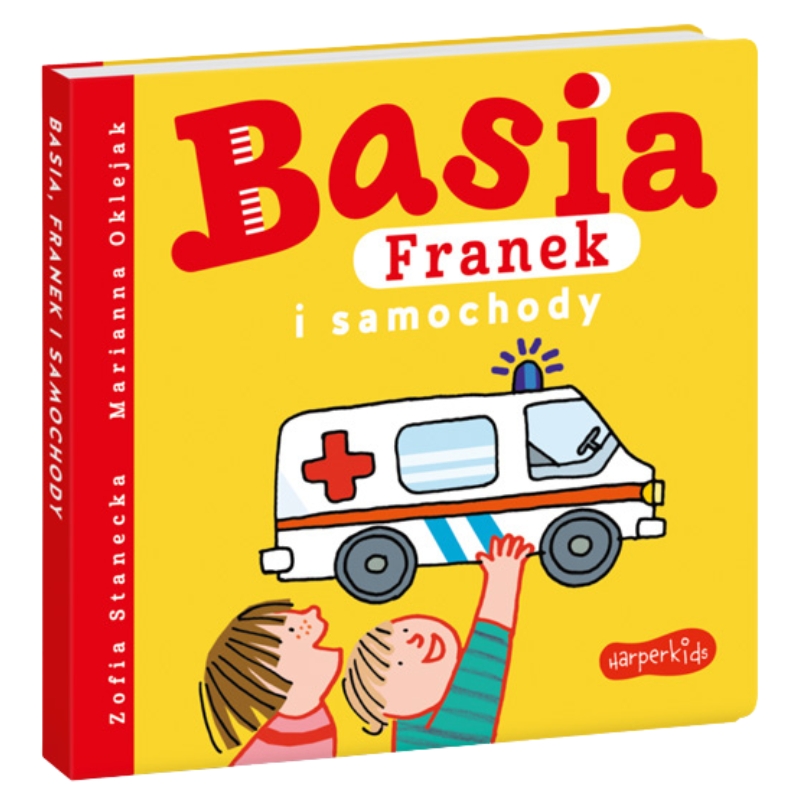 HarperKids Cărțulia Pentru Copii Basia Franek Și Mașinile